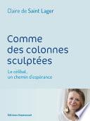 Comme des colonnes sculptées