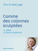 Comme des colonnes sculptées