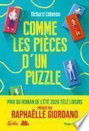 Comme les pièces d’un puzzle - Prix Télé-Loisirs du roman de l'été 2020