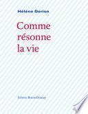 Comme résonne la vie