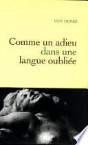 Comme un adieu dans une langue oubliée