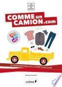 Comme un camion : le guide de la mode masculine