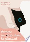Comme un chat dans le placard !