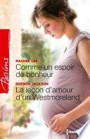 Comme un espoir de bonheur - La leçon d'amour d'un Westmoreland