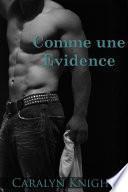 Comme une Evidence