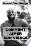 Comment aimer son visage