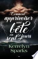 Comment apprivoiser une bête en sept jours