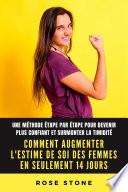 Comment augmenter l'estime de soi des femmes en seulement 14 jours