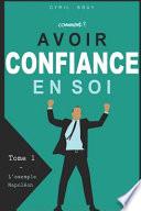 Comment Avoir Confiance En Soi
