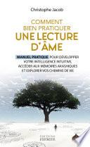 Comment bien pratiquer une lecture d'âme - Manuel pratique pour développer votre intelligence intuit
