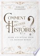 Comment bien raconter des histoires ?