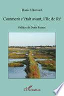Comment c'était avant, l'île de Ré