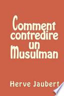 Comment Contredire Un Musulman