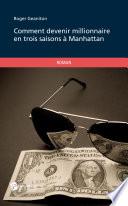 Comment devenir millionnaire en trois saisons à Manhattan