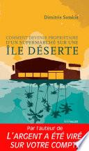 Comment devenir propriétaire d'un supermarché sur une île déserte