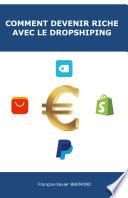Comment devenir riche avec le dropshipping