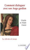 Comment dialoguer avec son Ange gardien
