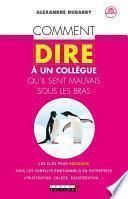 Comment dire à un collègue qu'il sent mauvais sous les bras