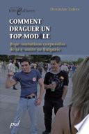 Comment draguer un top-modèle