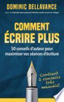 Comment écrire plus
