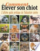Comment élever son chiot