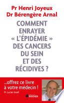 Comment enrayer l'épidémie des cancers du sein et des récidives ?