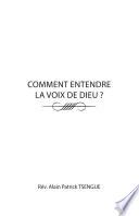 Comment entendre la voix de Dieu
