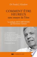 Comment être heureux sans essayer de l'être