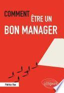 Comment être un bon manager