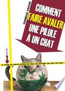 Comment faire avaler une pilule à un chat