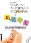 Comment fonctionne le cerveau de Bébé