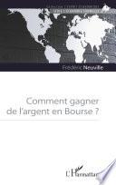 Comment gagner de l'argent en Bourse ?