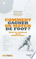 Comment gagner un match de foot ?