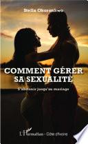 Comment gérer sa sexualité