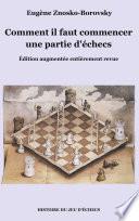 Comment il faut commencer une partie d'échecs