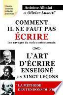 Comment il ne faut pas écrire & l’art d’écrire enseigné en vingt leçons & les Tendons du style.
