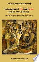 Comment il ne faut pas jouer aux échecs