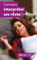 Comment interpréter ses rêves ?