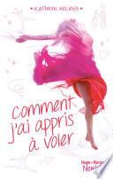 Comment j'ai appris à voler -Extrait offert-
