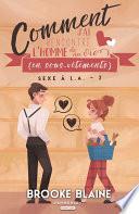 Comment j'ai rencontré l'homme de ma vie (en sous-vêtements)