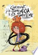 Comment j'ai survécu à la sixième