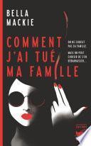 Comment j'ai tué ma famille