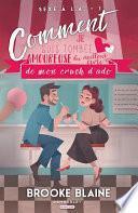 Comment je suis tombée amoureuse du meilleur ami de mon crush d'ado