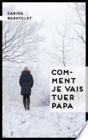 Comment je vais tuer papa
