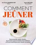 Comment jeûner - Les conseils personnalisés d'une médecin et d'une scientifique