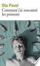 Comment j’ai rencontré les poissons