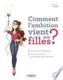 Comment l'ambition vient aux filles ?
