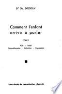 Comment l'enfant arrive à parler ...