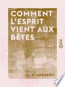 Comment l'esprit vient aux bêtes - Ce que l'on voit en chassant