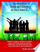 Comment la Force de l'Univers va vous aidez à...
